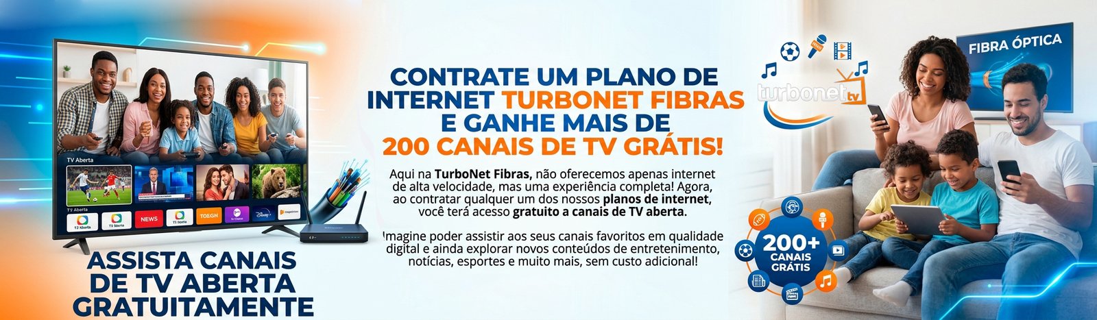 Mais de 200 canais de TV para você aproveitar gratuitamente ao contratar qualquer plano de Internet TurboNet Fibras.